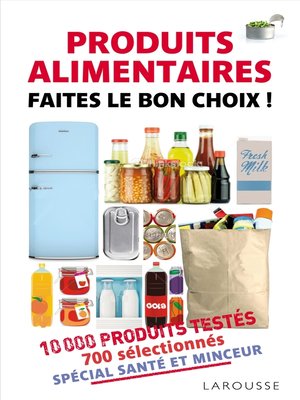 cover image of Produits alimentaires--Faites le bon choix